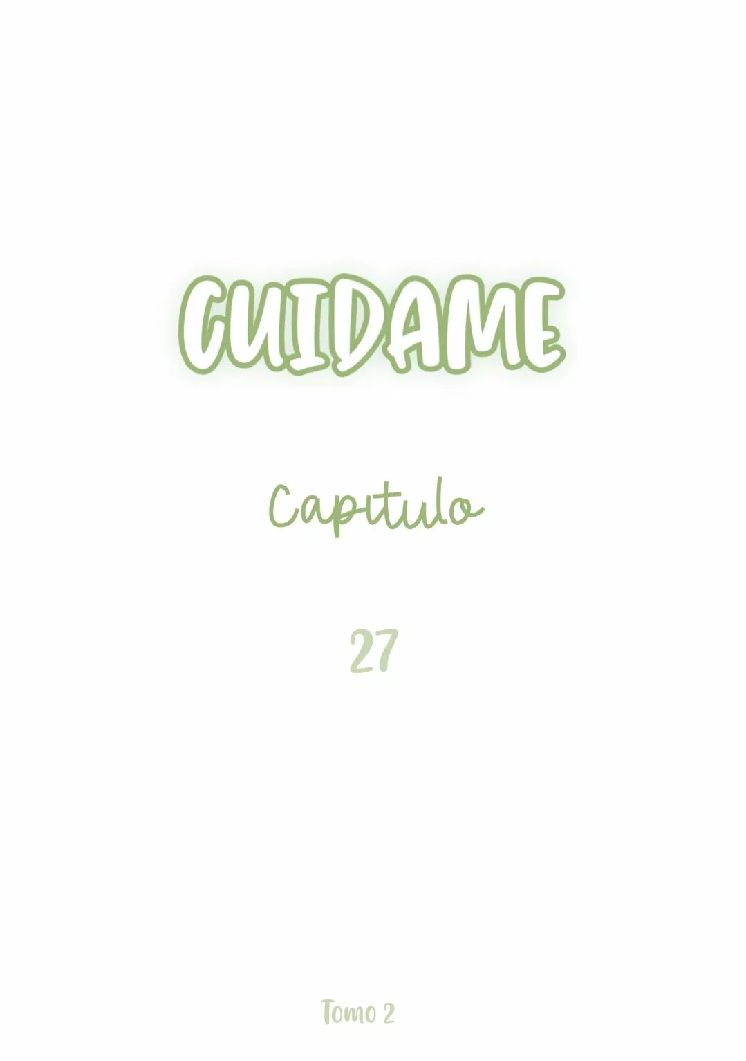 Cuidame – No me ignores Capítulo 27 - Page 2