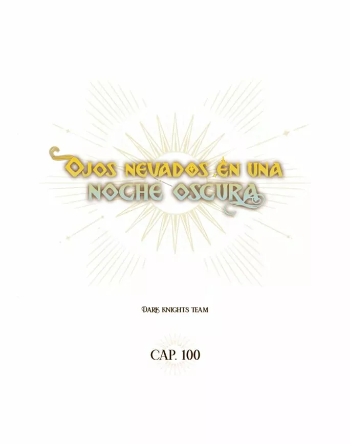 Ojos Nevados en una Noche Obscura Capítulo 100 - Page 5