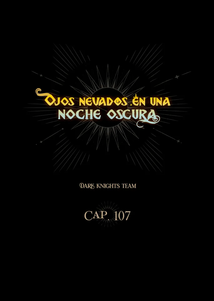 Ojos Nevados en una Noche Obscura Capítulo 107 - Page 10