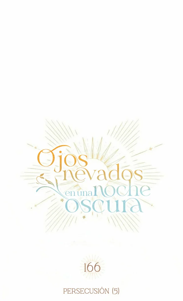 Ojos Nevados en una Noche Obscura Capítulo 166 - Page 5