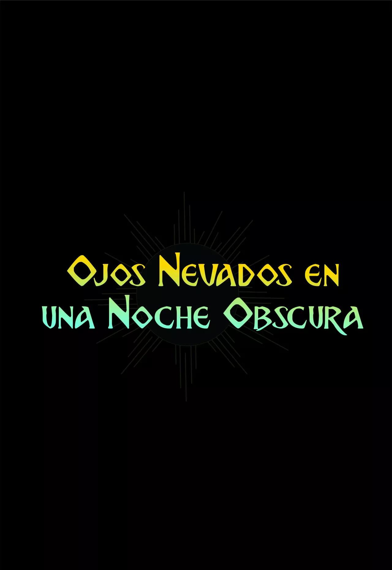 Ojos Nevados en una Noche Obscura Capítulo 2 - Page 12