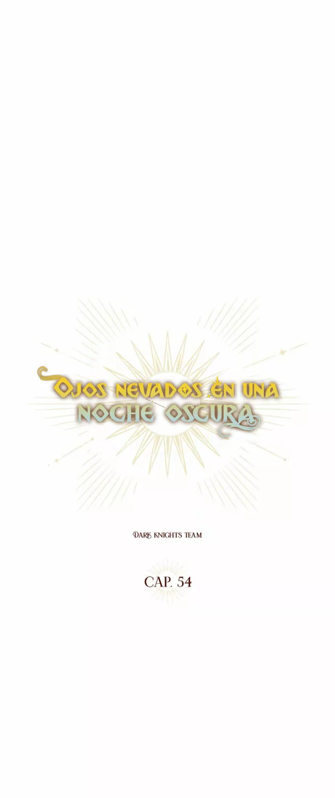 Ojos Nevados en una Noche Obscura Capítulo 54 - Page 9