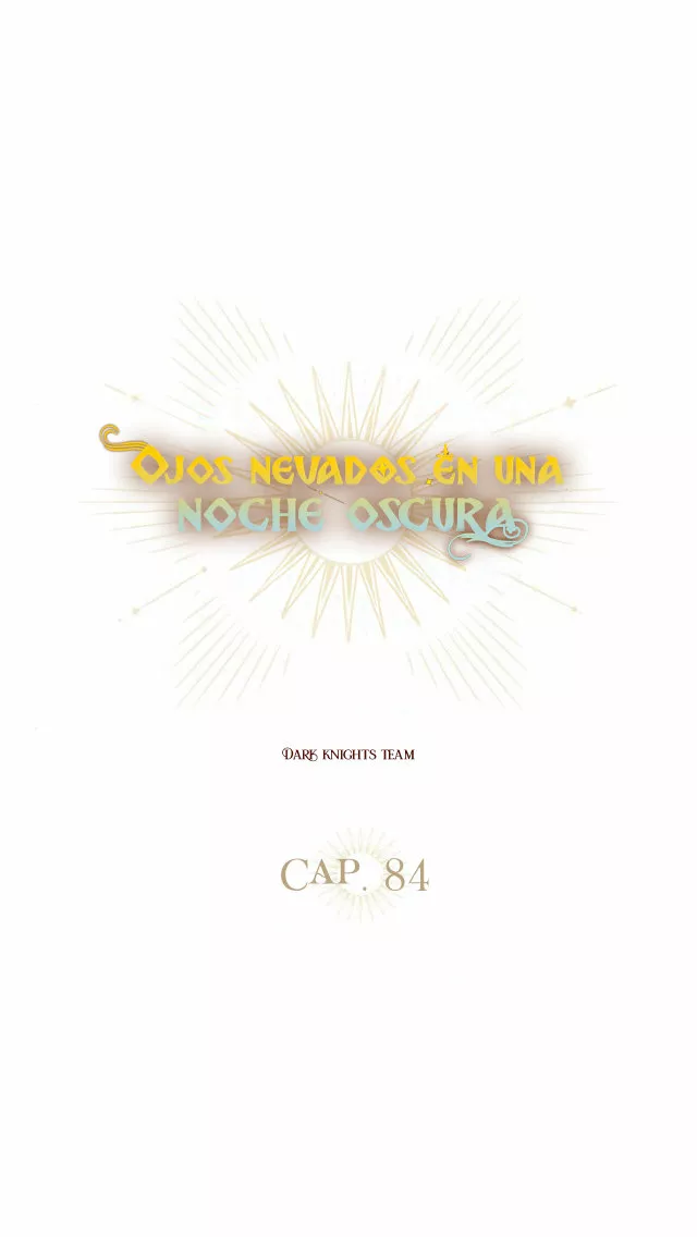 Ojos Nevados en una Noche Obscura Capítulo 84 - Page 11