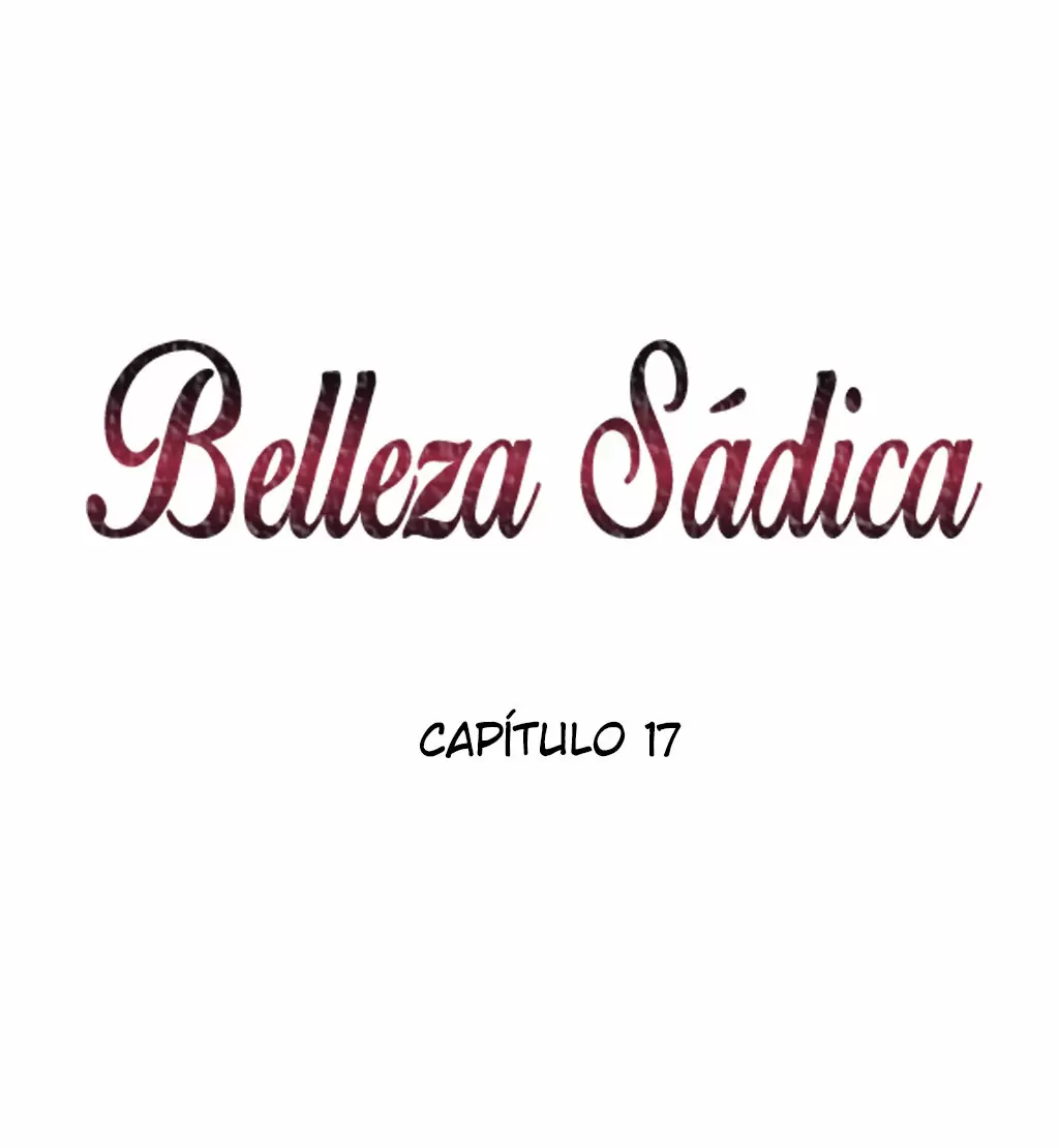 Belleza Sádica Capítulo 17 - Page 5