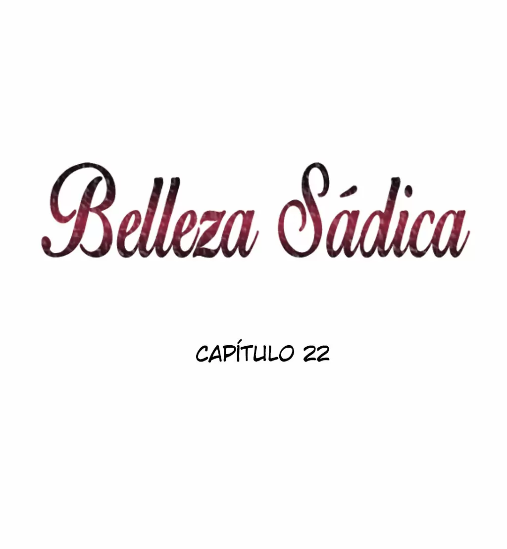 Belleza Sádica Capítulo 22 - Page 5