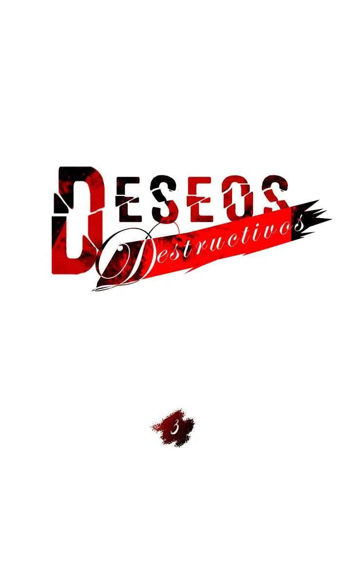 Deseos destructivos Capítulo 3 - Page 19