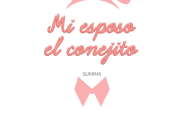 Mi esposo el conejito Capítulo 1 - Page 4