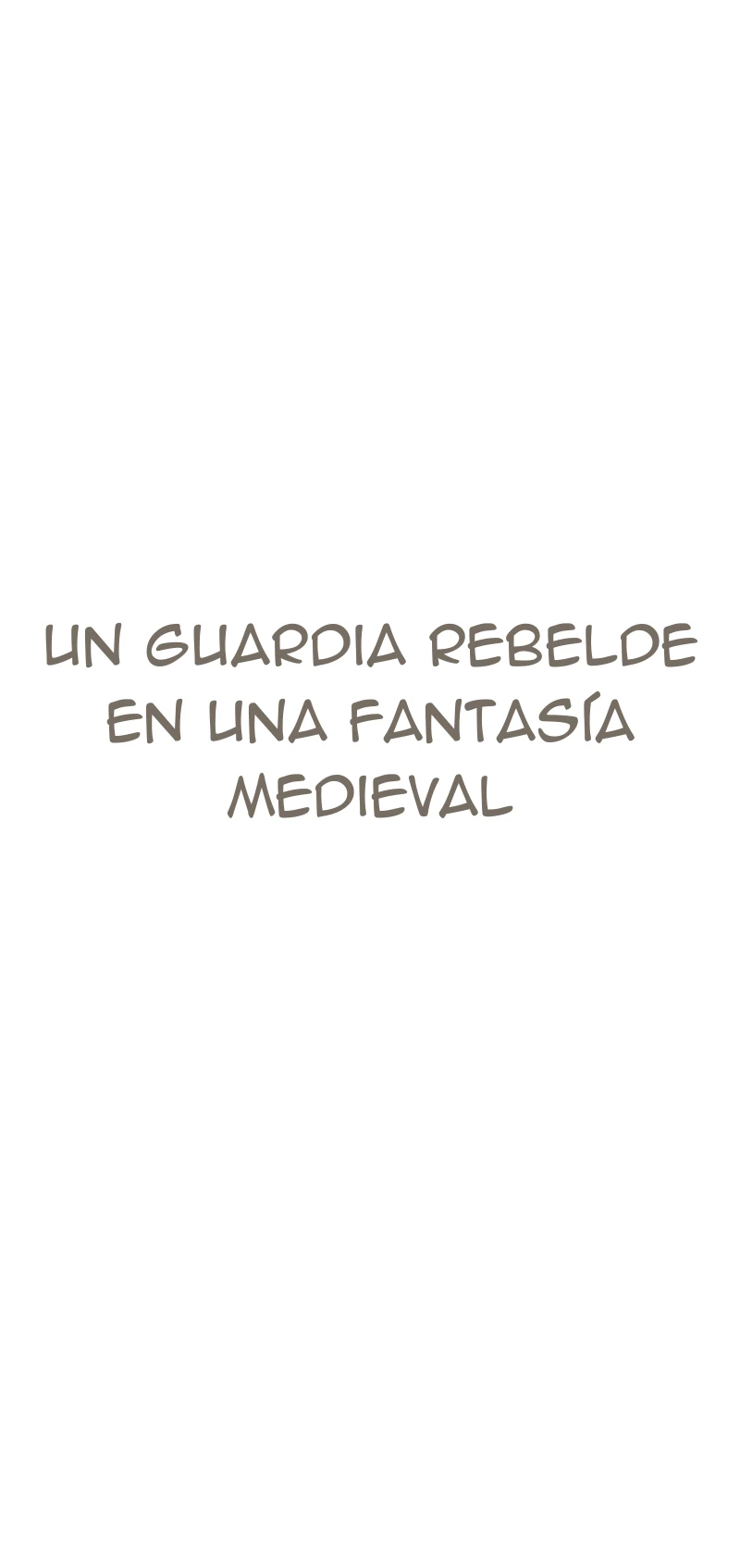 Un Guardia Rebelde en una Fantasía Medieval Capítulo 2 - Page 22