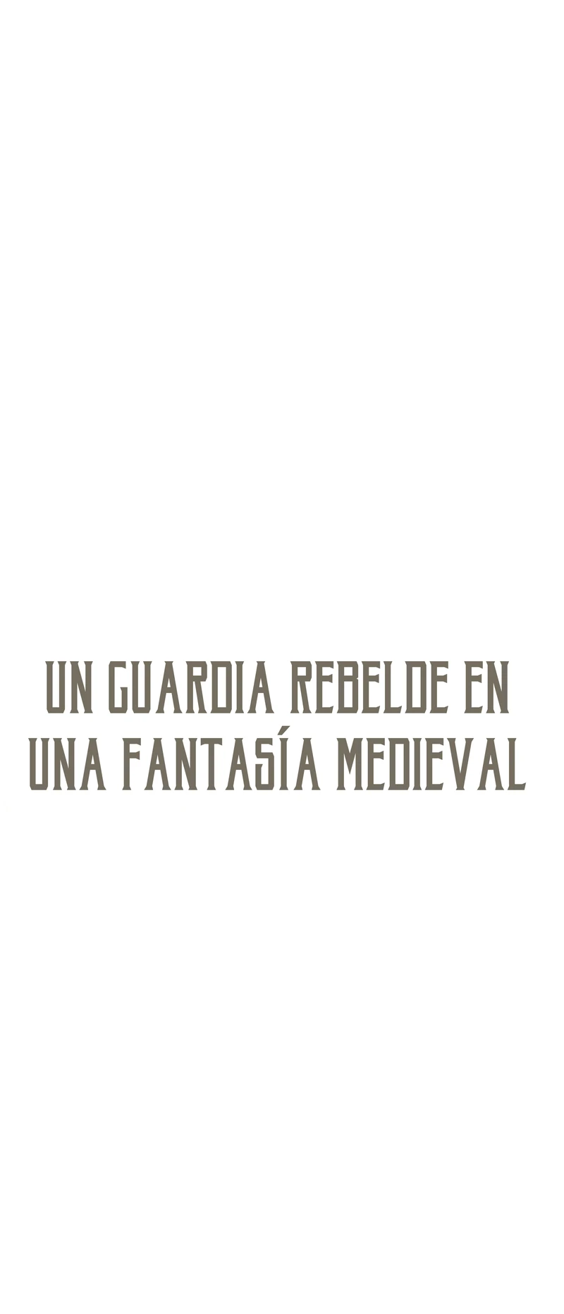 Un Guardia Rebelde en una Fantasía Medieval Capítulo 33 - Page 13